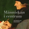 Människan i centrum : nio röster om humaniora