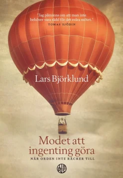 Modet att ingenting göra : när orden inte räcker till