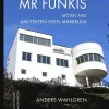 Mr Funkis - Möten med arkitekten Sven Markelius