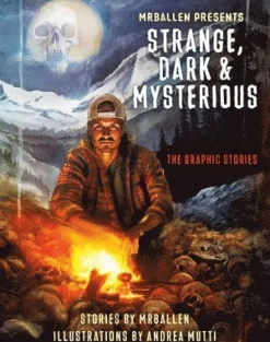 MrBallen Presents: Strange, Dark & Mysterious