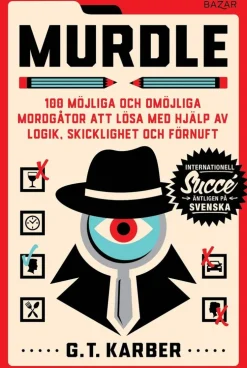 Murdle. 100 möjliga och omöjliga mordgåtor att lösa med hjälp av logik, skicklighet och förnuft