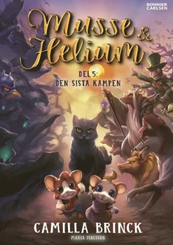 Musse & Helium. Den sista kampen