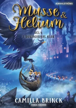 Musse & Helium. I Duvjägarnas klor