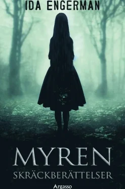 Myren : skräckberättelser