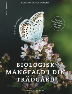 Naturligtvis : biologisk mångfald i din trädgård