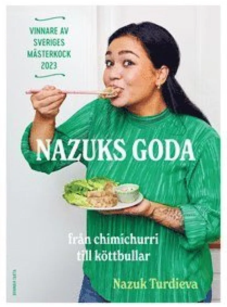 Nazuks goda : vinnare av Sveriges mästerkock 2023