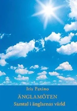 Änglamöten - Samtal i änglarnas värld