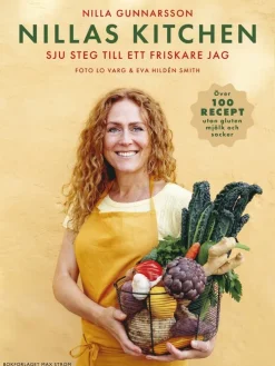 Nillas Kitchen : sju steg till ett friskare jag