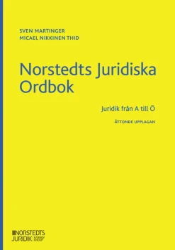 Norstedts Juridiska Ordbok : Juridik från A till Ö