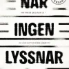 När ingen lyssnar (lättläst)