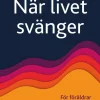 När livet svänger : för föräldrar till barn och unga med diabetes