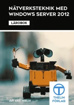 Nätverksteknik med Windows Server 2012 - Lärobok