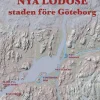 Nya Lödöse : staden före Göteborg