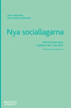 Nya sociallagarna : Med kommentarer i lydelsen den 1 juli 2025