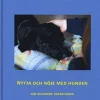 Nytta och nöje med hunden : din blivande terapihund