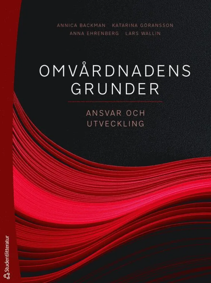 Omvårdnadens grunder : ansvar och utveckling