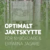 Optimalt jaktskytte