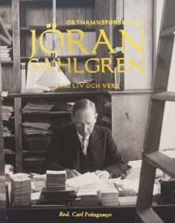 Ortnamnsforskaren Jöran Sahlgren : hans liv och verk