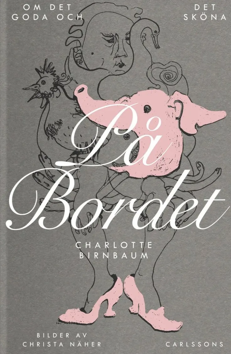 På bordet : om det goda och det sköna