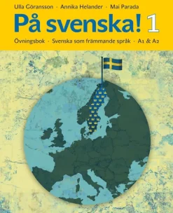 På svenska! 1 : övningsbok - svenska som främmande språk A1 & A2