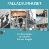 Palladiumhuset : från föreningshus till kulturhus för hela Alingsås