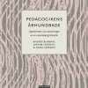 Pedagogikens århundrade : uppkomsten och utvecklingen av en vetenskaplig disciplin