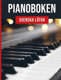 Pianoboken : svenska låtar