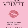 Pink velvet : berättelser och tankar från hemliga rum