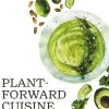 Plant-Forward Cuisine
