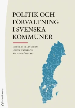 Politik och förvaltning i svenska kommuner
