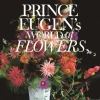 Prince Eugen's World of Flowers
