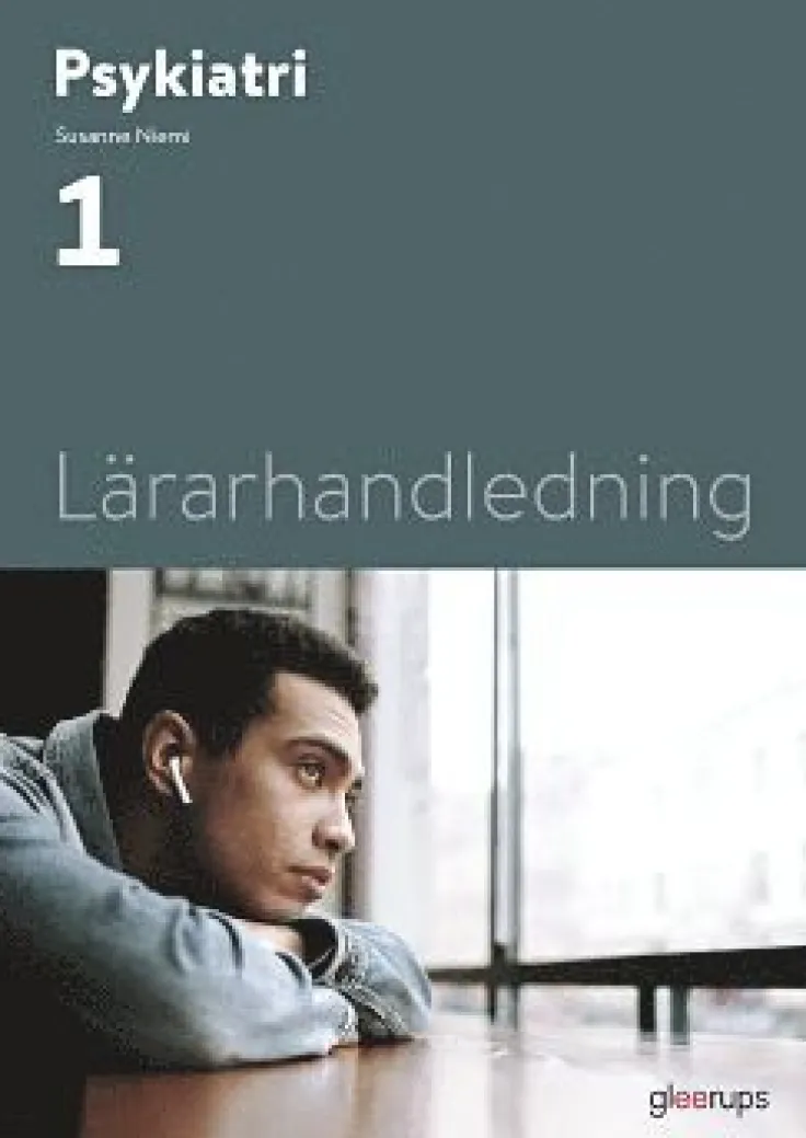 Psykiatri 1, lärarhandledning, 2:a uppl