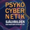 Psykocybernetik : självbilden och hur den styr ditt liv