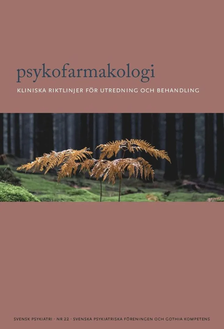 Psykofarmakologi : kliniska riktlinjer för utredning och behandling