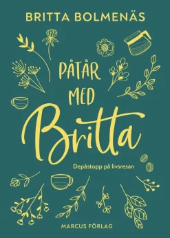Påtår med Britta : Depåstopp på livsresan
