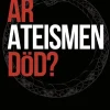 Är ateismen död?