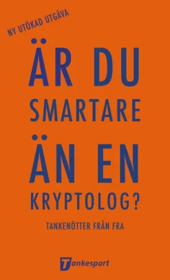 Är du smartare än en kryptolog? : tankenötter från FRA