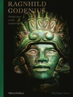 Ragnhild Godenius : pionjär inom svensk studiokeramik