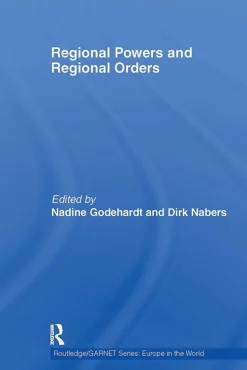 Regional Powers and Regional Orders