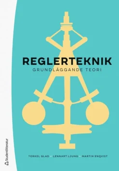 Reglerteknik : grundläggande teori