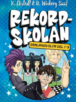 Rekordskolan - samlingsvolym: Del 1-3!