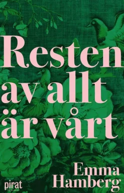 Resten av allt är vårt