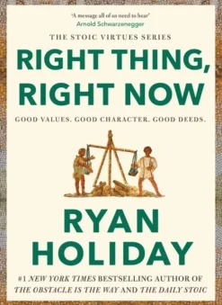 Right Thing, Right Now