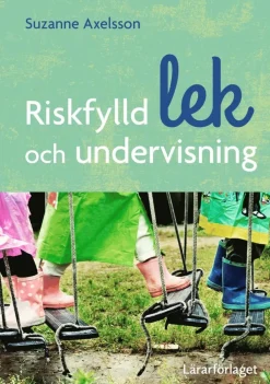 Riskfylld lek och undervisning