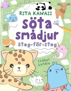 Rita Kawaii söta smådjur : steg:för:steg