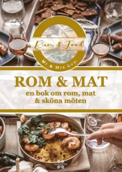 Rom & Mat : En bok om rom, mat & sköna möten