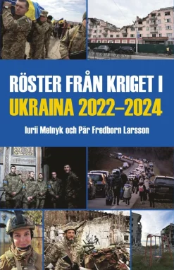Röster från kriget i Ukraina 2022-2024
