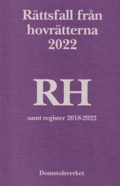 Rättsfall från hovrätterna. Årsbok 2022 (RH)