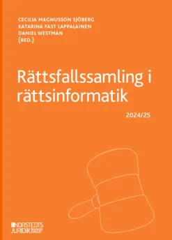 Rättsfallssamling i rättsinformatik : 2024/25