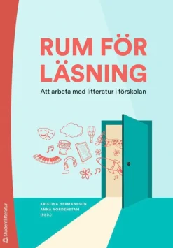 Rum för läsning : att arbeta med litteratur i förskolan